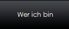 Wer ich bin
